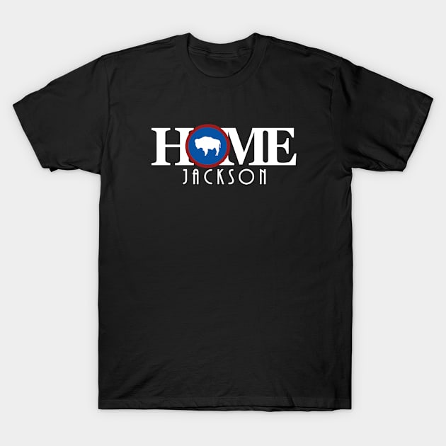HOME Jackson WY T-Shirt by Wyoming